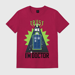 Футболка хлопковая мужская Trust me, i'm doctor who, цвет: маджента