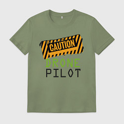 Футболка хлопковая мужская Внимание! Пилот дрона, цвет: авокадо