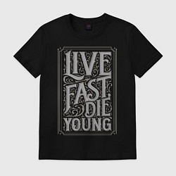 Футболка хлопковая мужская Live fast, die young, цвет: черный