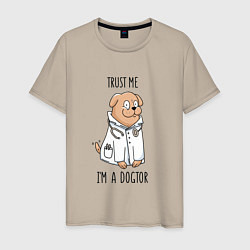 Мужская футболка Trust me im a dogtor Верь мне я догтор