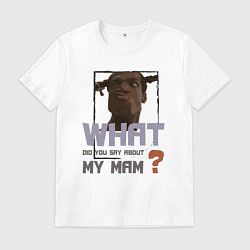 Футболка хлопковая мужская What did you say about my mam DR, цвет: белый