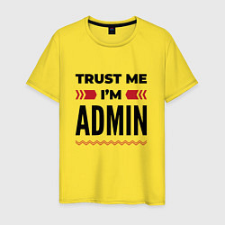 Мужская футболка Trust me - Im admin