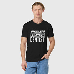 Футболка хлопковая мужская Worlds okayest dentist, цвет: черный — фото 2