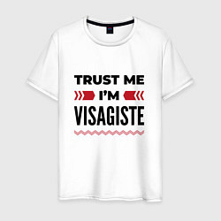 Мужская футболка Trust me - Im visagiste