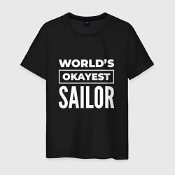 Футболка хлопковая мужская Worlds okayest sailor, цвет: черный