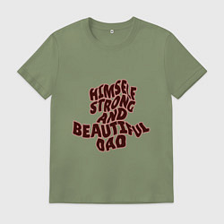 Футболка хлопковая мужская Самому сильному и красивому папе, цвет: авокадо