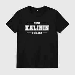 Мужская футболка Team Kalinin forever - фамилия на латинице