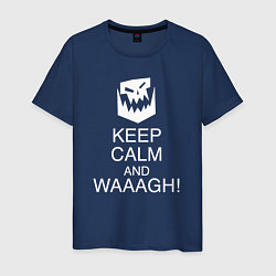 Мужская футболка Warhammer keep calm and waaagh