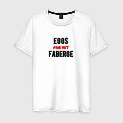 Мужская футболка Eggs are not faberge