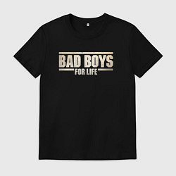Футболка хлопковая мужская Bad boy for life, цвет: черный