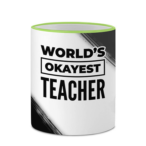 Кружка цветная Worlds okayest teacher - white / 3D-Светло-зеленый кант – фото 2