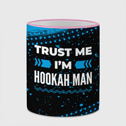 Кружка 3D Trust me Im hookah man dark, цвет: 3D-розовый кант — фото 2