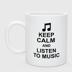 Кружка керамическая Keep Calm & Listen To Music, цвет: белый