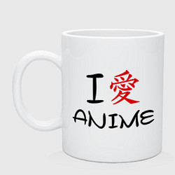 Кружка керамическая I love anime, цвет: белый