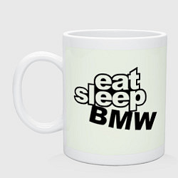 Кружка керамическая Eat Sleep BMW, цвет: фосфор