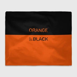 Плед флисовый Orange Is the New Black, цвет: 3D-велсофт