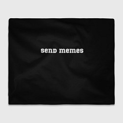 Плед флисовый Send Memes, цвет: 3D-велсофт