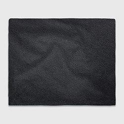Плед флисовый Текстура черная кожа рельеф, цвет: 3D-велсофт