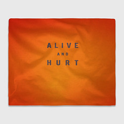 Плед флисовый Alive and hurt, цвет: 3D-велсофт
