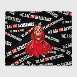 Плед флисовый БУМАЖНЫЙ ДОМ WE ARE THE RESISTANCE, цвет: 3D-велсофт