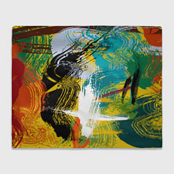 Плед флисовый Абстрактные мазки цветной краской strokes of paint, цвет: 3D-велсофт