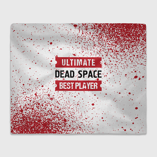 Плед Dead Space: красные таблички Best Player и Ultimat / 3D-Велсофт – фото 1