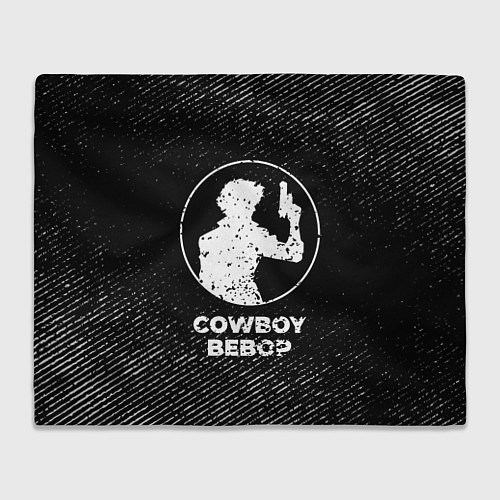 Плед Cowboy Bebop с потертостями на темном фоне / 3D-Велсофт – фото 1