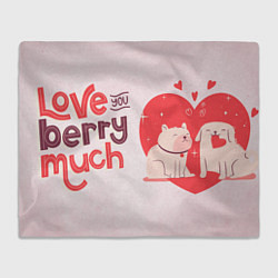 Плед флисовый Love eou berry much, цвет: 3D-велсофт