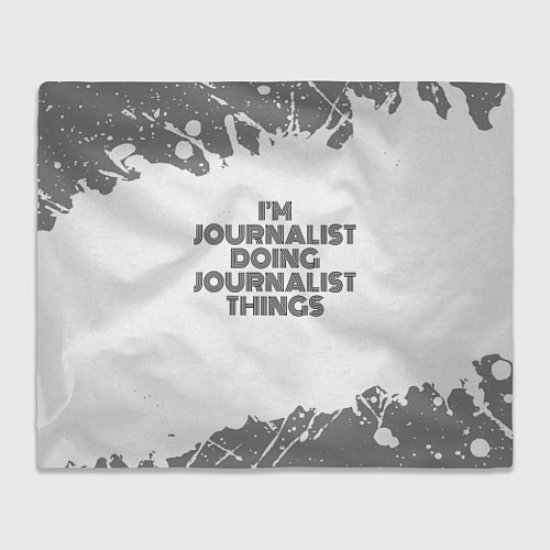 Плед Im doing journalist things: на светлом / 3D-Велсофт – фото 1