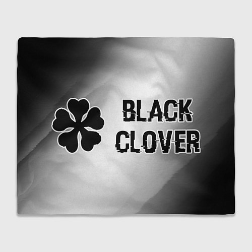 Плед Black Clover glitch на светлом фоне: надпись и сим / 3D-Велсофт – фото 1