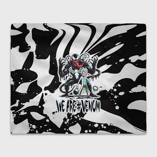 Плед Rick Sanchez - we are Venom meme / 3D-Велсофт – фото 1