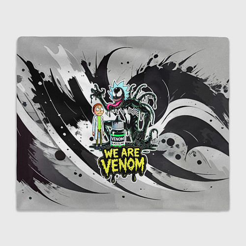 Плед Rick-Venom and Morty - meme / 3D-Велсофт – фото 1