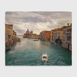 Плед флисовый Гранд-канал Венеции - городской пейзаж, цвет: 3D-велсофт