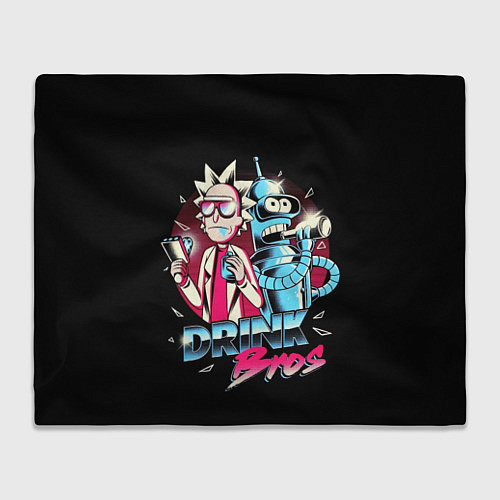 Плед Рик и Бендер - братья по выпивке / 3D-Велсофт – фото 1