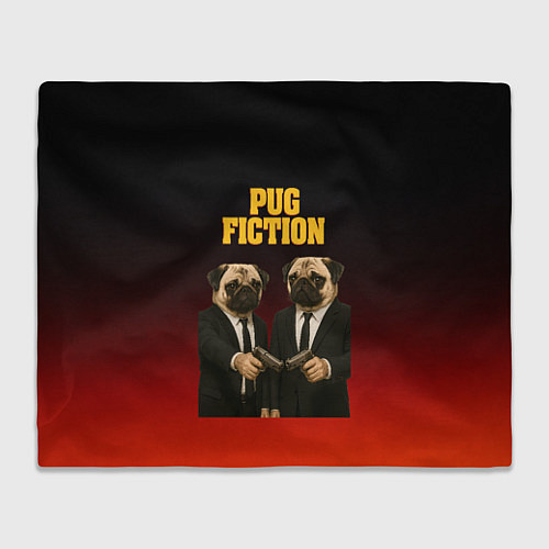 Плед Пародия - Криминальное чтиво с мопсами / 3D-Велсофт – фото 1