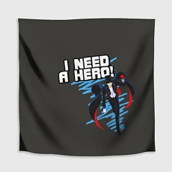 Скатерть для стола I need a hero, цвет: 3D-принт