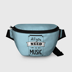 Поясная сумка All you need is music