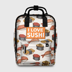 Рюкзак женский I love sushi Я люблю суши, цвет: 3D-принт