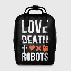 Рюкзак женский Love Death Robots, цвет: 3D-принт