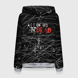 Женская толстовка Мы все мертвы All of Us Are Dead