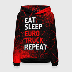 Женская толстовка Eat Sleep Euro Truck Repeat Спрей