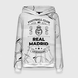 Женская толстовка Real Madrid Football Club Number 1 Legendary