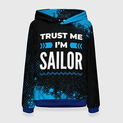 Женская толстовка Trust me Im sailor dark