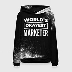 Женская толстовка Worlds okayest marketer - dark