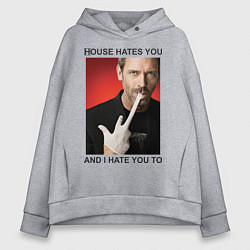Женское худи оверсайз House Hates You