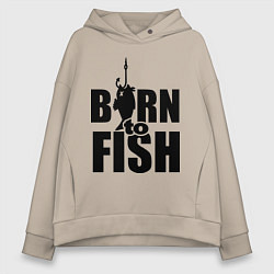 Женское худи оверсайз Born to fish