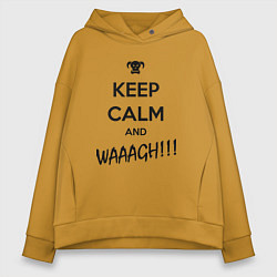 Женское худи оверсайз Keep Calm & WAAAGH