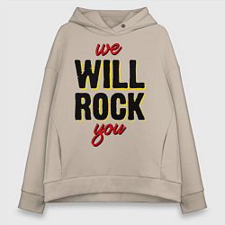 Женское худи оверсайз We will rock you!