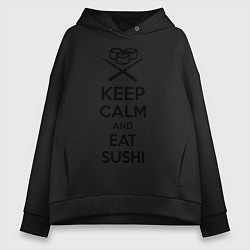 Толстовка оверсайз женская Keep Calm & Eat Sushi цвета черный — фото 1
