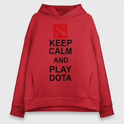 Толстовка оверсайз женская Keep Calm & Play Dota, цвет: красный